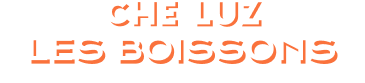 - Les Boissons - Ché Luz - restaurant ETEL